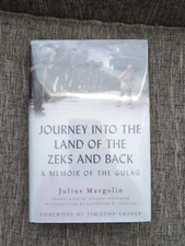 Journey into the Land of the Zeks and Back: A Memoir of the Gulag , Margolin, Ju