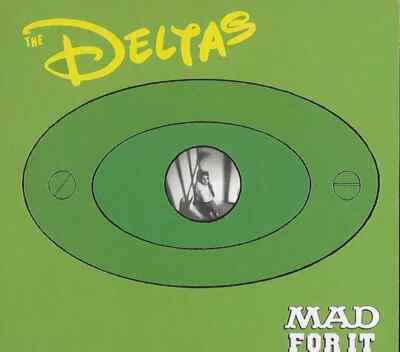 THE DELTAS - Mad For It CD - rockabilly psychobilly - NEW