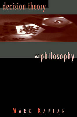 Decision Theory as Philosophy Kaplan Paperback Cambridge University Press