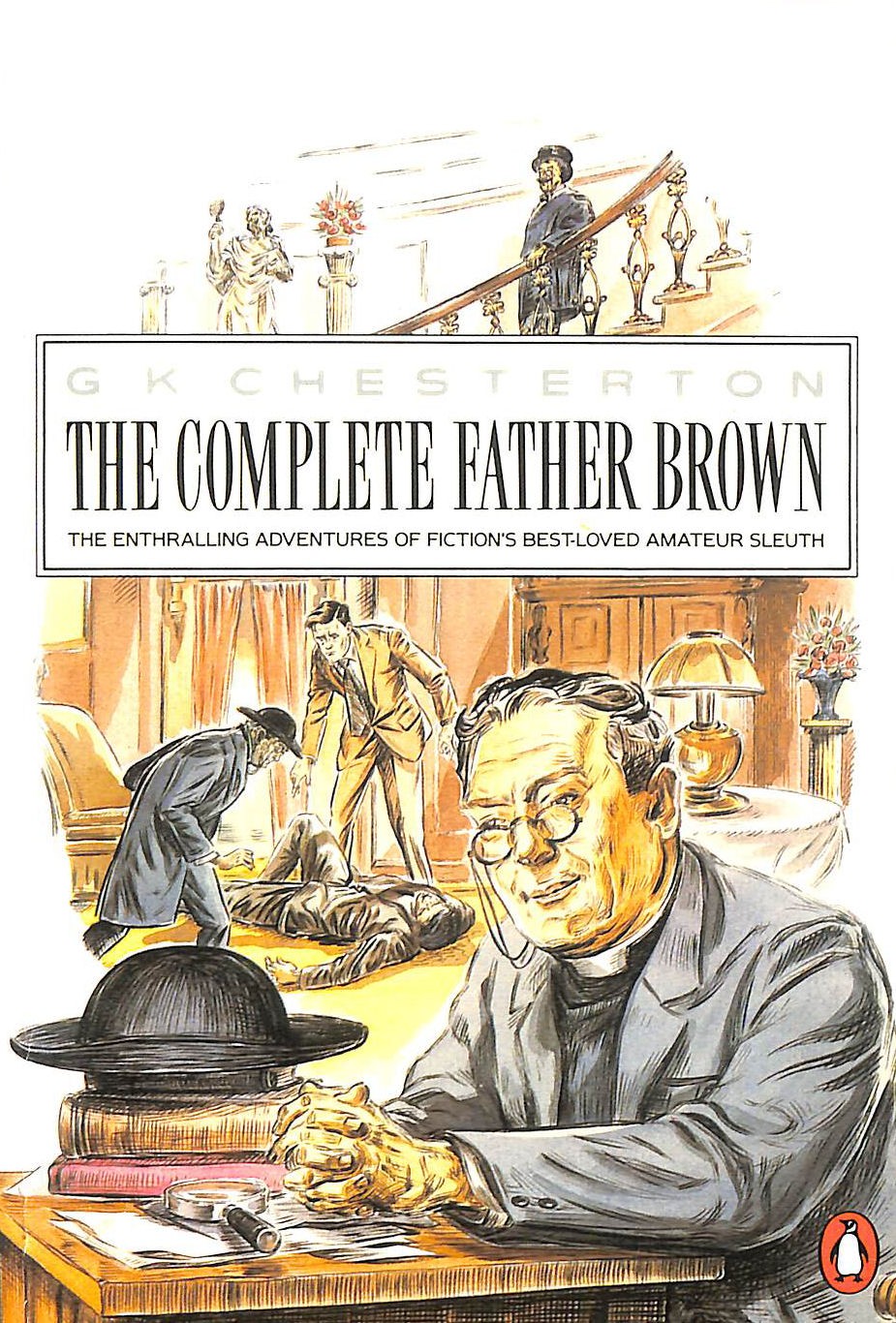 The Penguin Complete Father Brown by Chesterton, G K