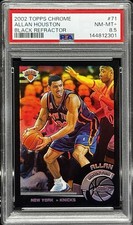 Allan Houston PSA 8.5 - 2002 Topps Chrome #71 BLACK REFRACTOR /99 - NY Knicks