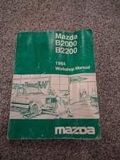 Genuine Oem 1984 Mazda B2000 B2200 Pickup Truck Workshop Service Manual Genuine Oem 1984 Mazda B2000 B2200 Pickup Truck Workshop Service Manual