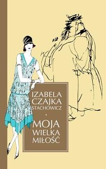 Moja wielka miBo[  von Czajka-Stachowicz, Izabela | Buch | Zustand gut
