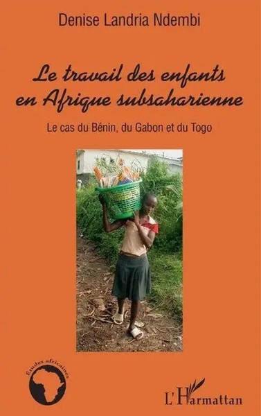 Le Travail Des Enfants En Afrique Subsaharienne Denise Landria Ndembi Buch 2020-image