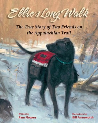 Ellie's Long Walk The True Story of Two Friends on the Appalachian Trail Flowers