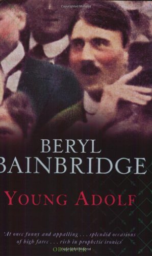 Young Adolf By Beryl Bainbridge. 9780349116136