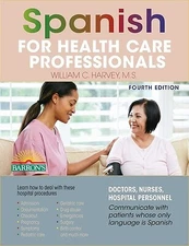 Spanish for Health Care Professionals by Harvey, William C.