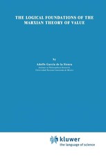 The Logical Foundations of the Marxian Theory...