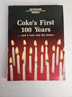 Vintage Coca-Cola 1986 Book "Coke's First 100 Years And A Look Into The Fiture"-