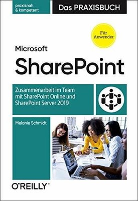 Microsoft SharePoint   Das Praxisbuch für Anwender: Buch O'Reilly