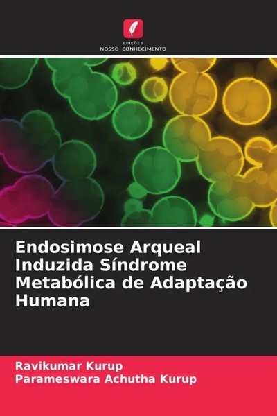 Ravikumar Kurup (U. A.) | Endosimose Arqueal Induzida SíNdrome MetabóLica De...-image