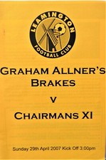 GRAHAM ALLNER 'S BRAKES V CHAIRMANS XI AT LEAMINGTON FC 29/4/2007