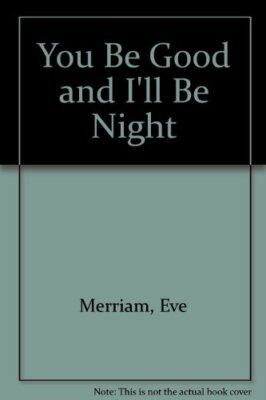 You Be Good and Ill Be Night - Paperback - ACCEPTABLE