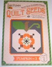 Riley Blake Quilt Seeds PUMPKIN 3 Halloween Quilting Pattern by Lori Holt