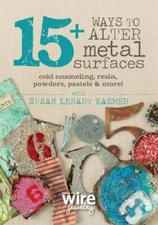 15+ Ways To Alter Metal Surfaces: Cold Enameling
