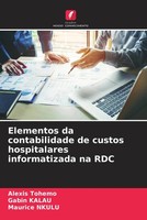 Alexis Tohemo (U. A.) | Elementos Da Contabilidade De Custos Hospitalares...