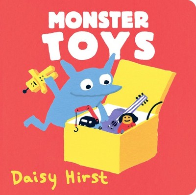 Monster Toys (Daisy Hirst's Monster Books) - board book Hirst, Daisy
