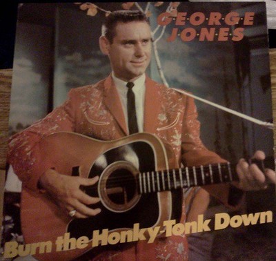 George Jones  - Burn The Honky-Tonk Down (LP, Comp)