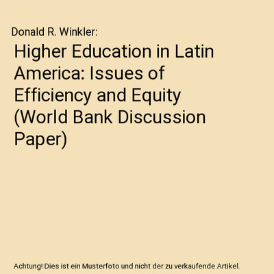 Higher Education in Latin America: Issues of Efficiency and Equity 