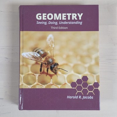 Geometry Seeing Doing Understanding Third Edition Harold R Jacobs Hardcover
