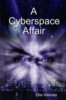 Ellie Webster | A Cyberspace Affair | Taschenbuch | Englisch (2010) | [.]