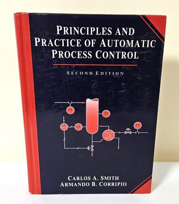 Carlos A Smith / Principles and Practice of Automatic Process Control 1997