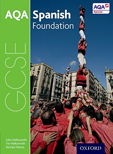 AQA GCSE Spanish: Foundation Student Book By John Halksworth, Vivien Halksworth
