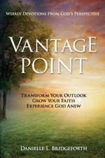 Vantage Point: Weekly Devotions from Gods Perspective - Paperback - GOOD
