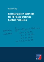 Regularization Methods For Ill-Posed Optimal Control Problems Frank PöRner