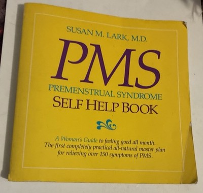 PMS: Premenstrual Syndrome Self-Help Book - Paperback By Susan M. Lark  MD