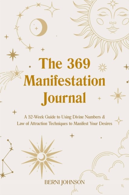 The 369 Manifestation Journal: A 52-Week Guide to by Berni Johnson HARDBACK - Image 4