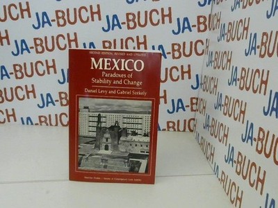 Mexico: Paradoxes Of Stability And Change (Westview Profiles. Nations of Contemp