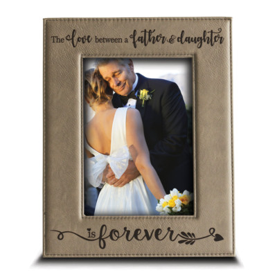 Bella Busta- the Love between a Father and Daughter is forever- Engraved Frame