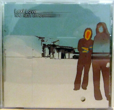  Lexi Love    Too Fast Times / CD 2000 /  Second Skin    SKINCD008 