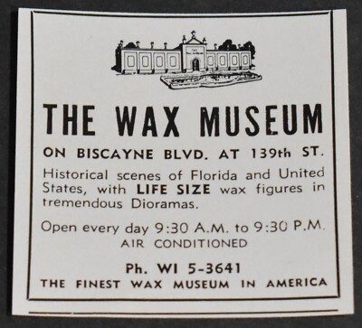 1960 Print Ad Florida Miami The Wax Museum Biscayne Blvd Finest America Art