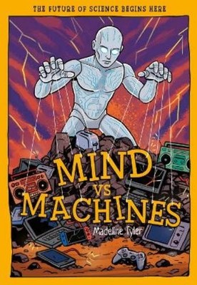 Madeline Tyler Mind vs Machines (Paperback) Tomorrow's World (UK IMPORT)
