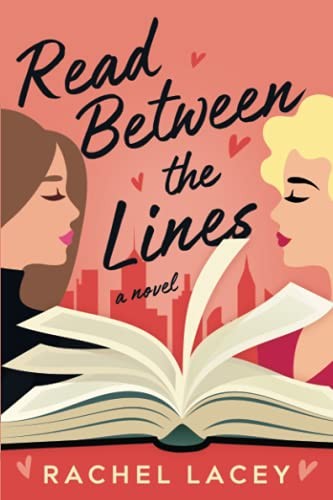 Read Between the Lines: A Novel: 1 (Ms. Right) - Lacey, Rachel