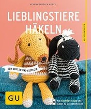 Lieblingstiere häkeln: zum Spielen und Kuscheln (GU... | Buch | Zustand sehr gut