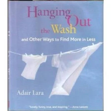 Hanging Out the Wash - Hardcover By Lara, Adair; B345 - VERY GOOD