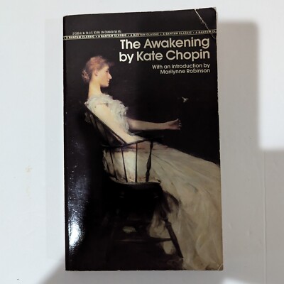 The Awakening By Kate Chopin. Published by Bantam classics
