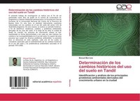 DeterminacióN De Los Cambios HistóRicos Del Uso Del Suelo En Tandil Manuel Morro