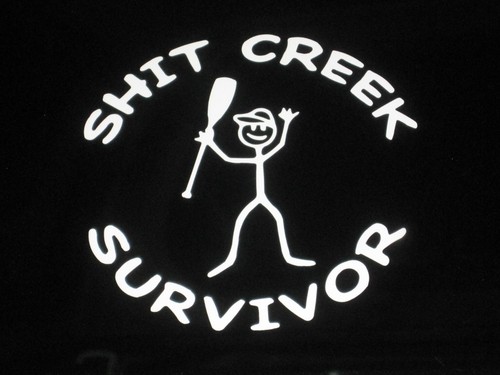 Funny Sh*t Creek Survivor Decal – 4" White Vinyl Sticker – Waterproof, Universal Fit For Car, Boat, Kayak