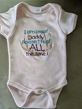 I am Daddy Proof Baby ones