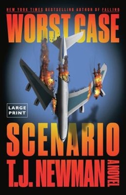 Worst Case Scenario : A Novel Paperback T. J. Newman
