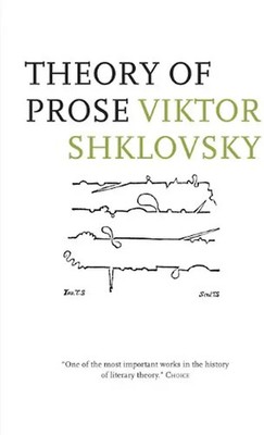 Theory of Prose - Shklovsky, Victor