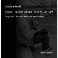 Gavin Bryars - Jesus' Blood Never Failed Me Yet - Cd - G1398Z