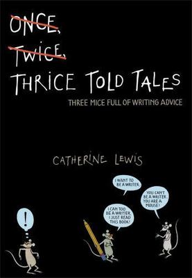 Thrice Told Tales by Lewis, Catherine