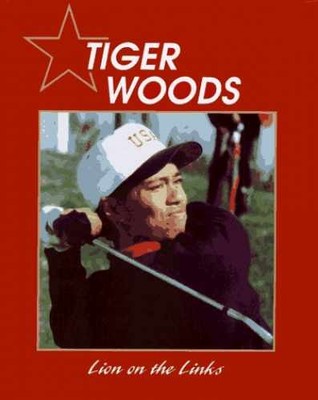 Tiger Woods: Lion on the Links - Library Binding, by Wheeler Jill C. - Very Good