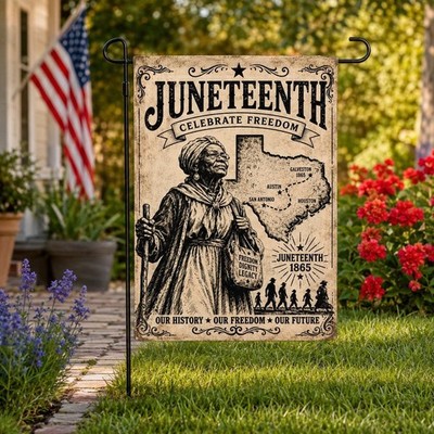 Juneteenth Celebrate Freedom Garden Flag, Our History Our Freedom, Black History