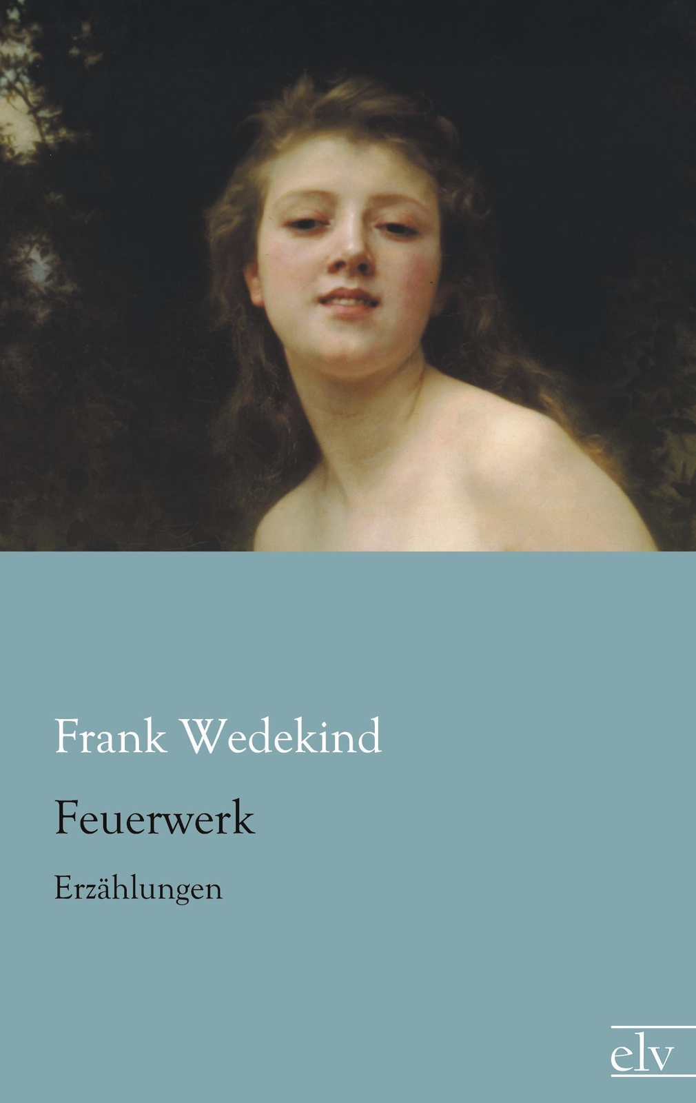 Thumbnail - Frank Wedekind | Feuerwerk | Taschenbuch | Deutsch (2014) |